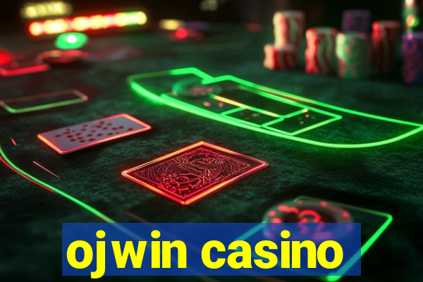 ojwin casino